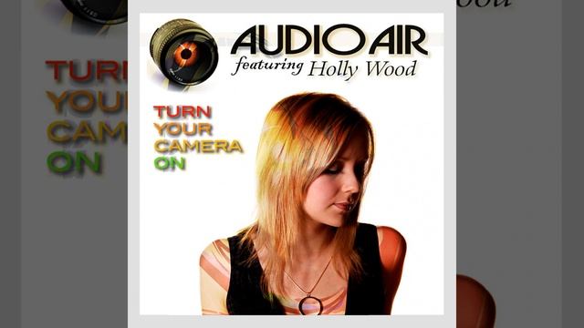 Turn Your Camera On (feat. Holly Wood)