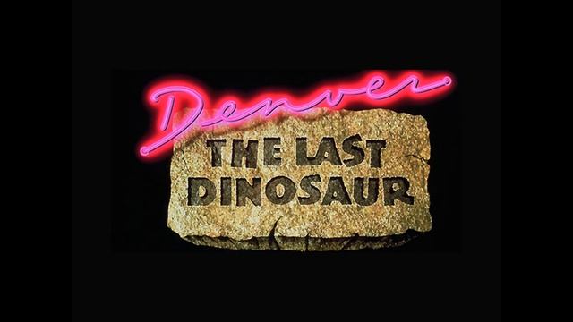 Denver The Last Dinosaur Full Theme смотреть онлайн