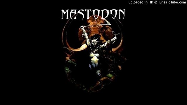 Mastodon - Slickleg