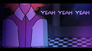 (Автор Dawnii/YouTube)Yeah Yeah Yeah | FNAF 5/6 AMV
