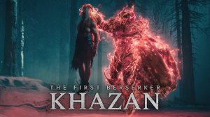 The First Berserker Khazan. Прохождение игры. ч. 2
