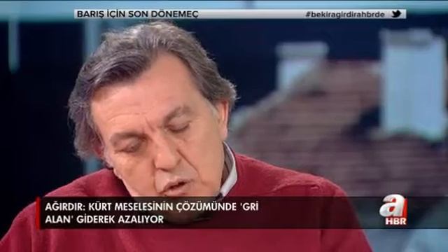 A HABER / BEKİR AĞIRDIR: