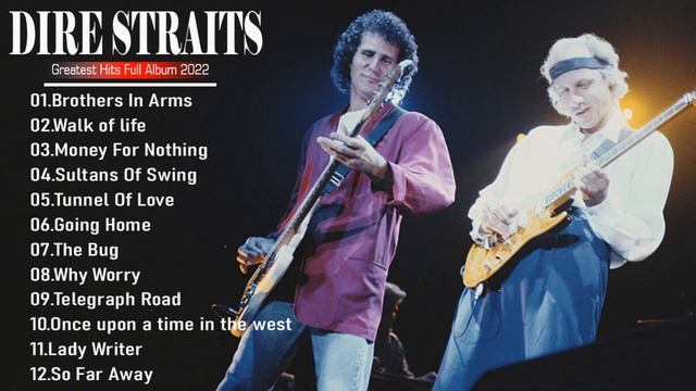 Dire Straits Greatest Hits Full Album 2022 - The Very Best Songs Of Dire Straits Ever