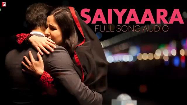 Saiyaara - Full Song Audio | Ek Tha Tiger | Mohit Chauhan | Tarannum Malik Jain | Sohail Sen
