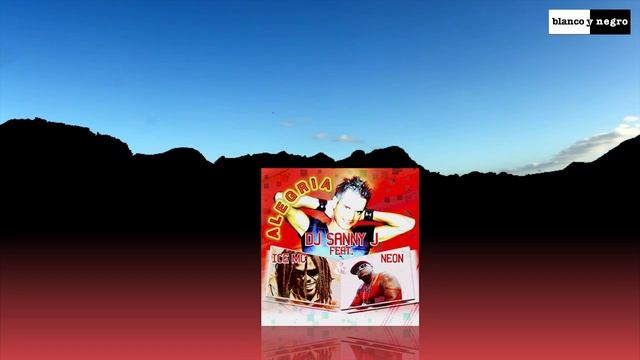 DJ Sanny J Feat. Ice MC & Neon - Alegria (D@niele Tek Mix)