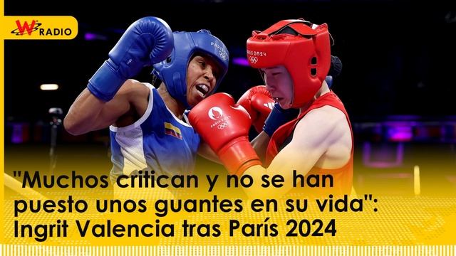 “Critican y no se han puesto unos guantes en su vida”: Ingrit Valencia tras París 2024 смотреть онлайн