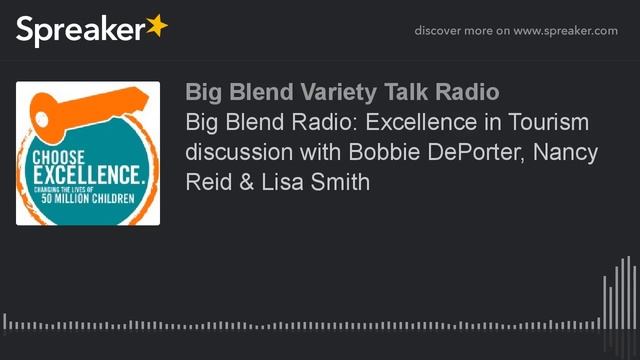 Big Blend Radio: Excellence in Tourism discussion with Bobbie DePorter, Nancy Reid & Lisa Smith смотреть онлайн