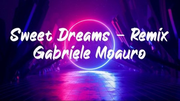 Sweet Dreams - Remix