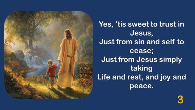 'Tis So Sweet to Trust in Jesus смотреть онлайн