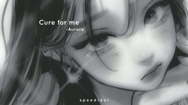 Cure for me -Aurora. Sped up song. || ☆《s p e e d i d o l》☆ смотреть онлайн