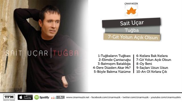 Sait Uçar - Git Yolun Açık Olsun смотреть онлайн