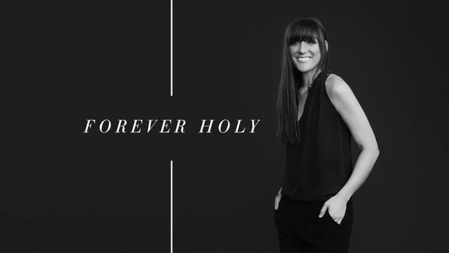 Alisa Turner Forever Holy Official Audio смотреть онлайн