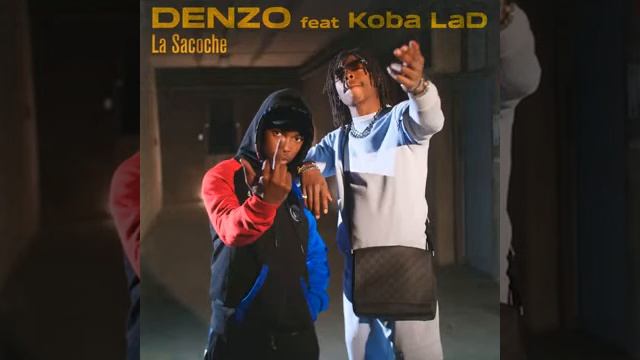 Denzo - La sacoche feat Koba la d смотреть онлайн