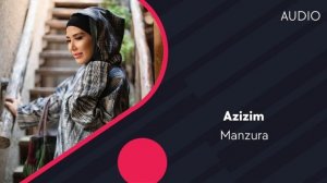Manzura - Azizim (Official Music)