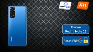 Разблокировка Redmi Note 11 с HyperOS: Пошаговое руководство