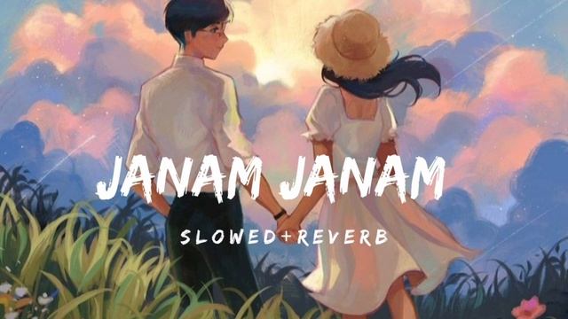 Janam Janam [Slowed & Reverb] - Arijit Singh,Antara Mitra |Dilwale| смотреть онлайн