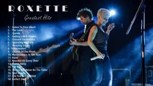 Roxette greatest Hits ❤️The Very Best Of Roxette ❤️