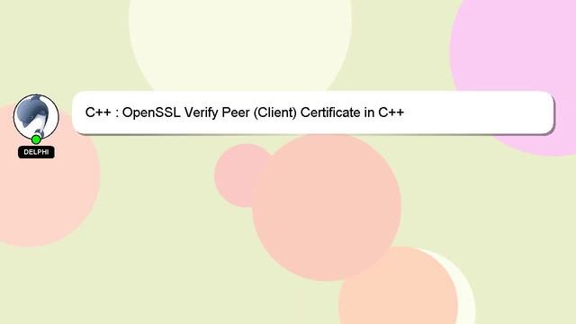 C++ : OpenSSL Verify Peer (Client) Certificate in C++ смотреть онлайн
