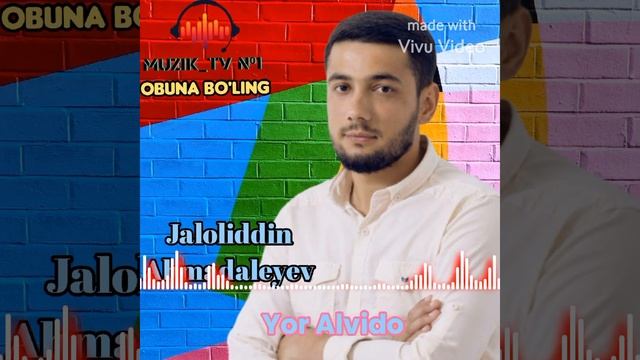 Jaloliddin  Ahmadaliyev.  Yor Alvido Muzik.tv N⁰1 Obuna Bo'ling