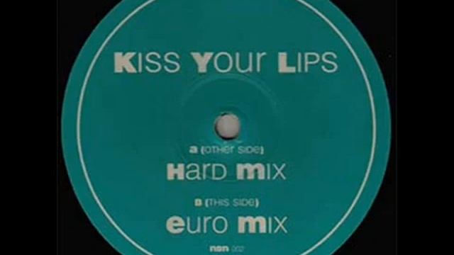 Kiss Your Lips Euro Mix - Dj Stompy
