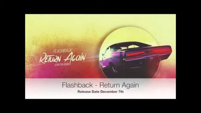 Flashback - Return Again (Geonis & Andy Lime Remix) смотреть онлайн