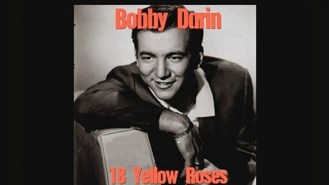 EIGHTEEN YELLOW ROSES ... SINGER, BOBBY DARIN (1962) смотреть онлайн