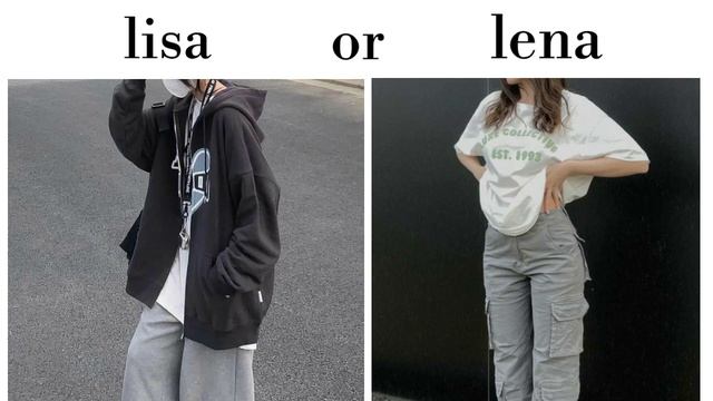 Lisa Or Lena💜 - Baggy&street Outfits#lisa#lena#clothings