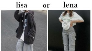 Lisa or Lena💜 - baggy&street outfits#lisa#lena#clothings