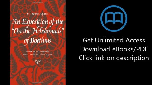 An Exposition Of The On The Hebdomads Of Boethius (Thomas Aquinas In Translation)