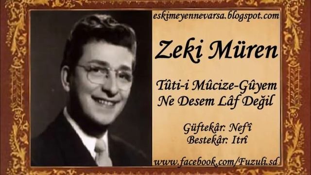 Zeki Müren-Tûtî-i Mu'cize Gûyem (Nef'i-Itri) смотреть онлайн