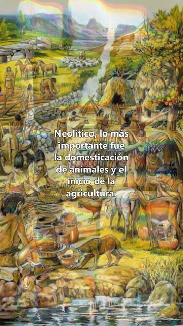 NEOLÍTICO, #período, #revolución, #domesticación, #animales, #plantas,