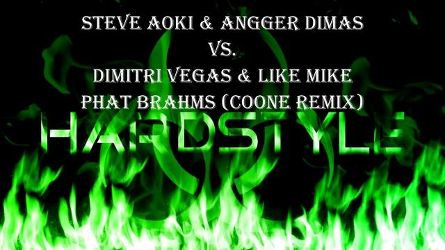 Steve Aoki & Angger Dimas VS Dimitri Vegas & Like Mike - Phat Brahms (Coone Remix) смотреть онлайн