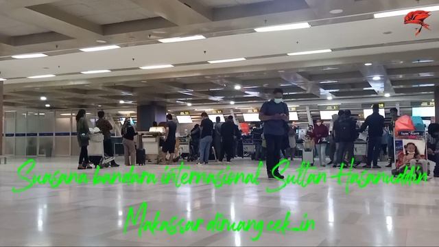 SUASANA BANDAR UDARA INTERNASIONAL SULTAN HASANUDDIN DIRUANG CEK-IN смотреть онлайн