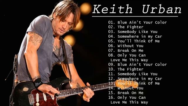 Keith Urban Greatest Songs 2020 - Keith Urban Best Of Album