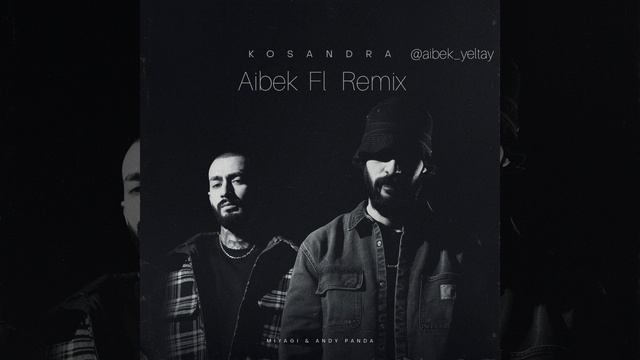 Miyagi & Andy Panda-Kasandra (Aibek FL Remix) смотреть онлайн