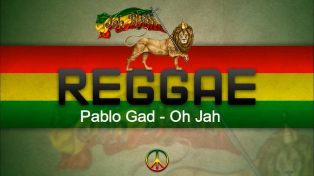 Pablo Gad - Oh Jah (Reggae Roots) смотреть онлайн