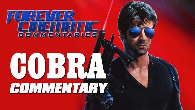 Cobra (1986) - Forever Cinematic Commentary