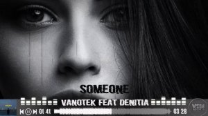 Vanotek feat Denitia - Someone