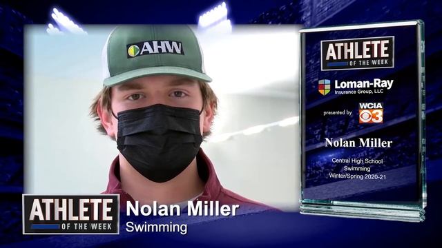 Athlete Of The Week Nolan Miller - Central Illinois High School Swimming