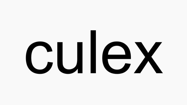 How to pronounce culex смотреть онлайн