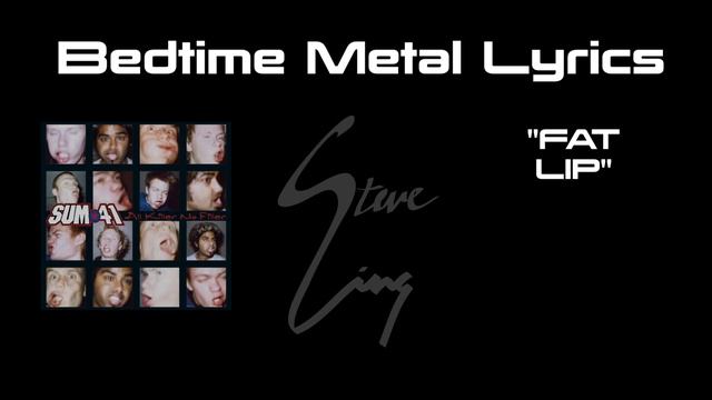 Fat Lip - SUM 41 | BEDTIME METAL LYRICS смотреть онлайн