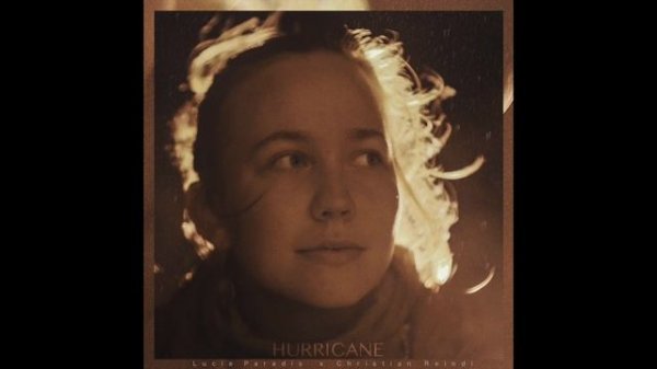 Christian Reindl x Lucie Paradis - Hurricane 'Official Audio'