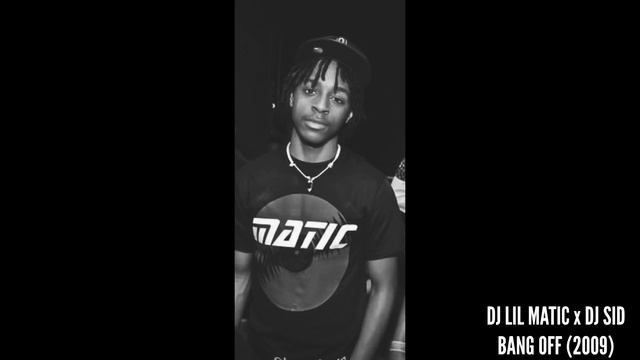 DJ LIL MATIC x DJ SiD - I BANG OFF (Baltimore Club) (2009) смотреть онлайн