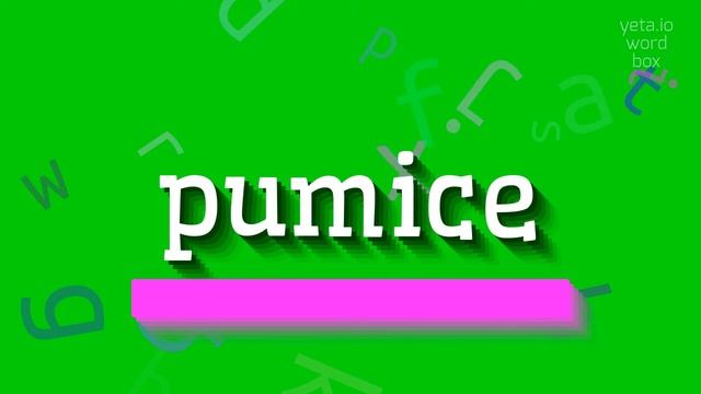 HOW TO PRONOUNCE PUMICE? #pumice смотреть онлайн