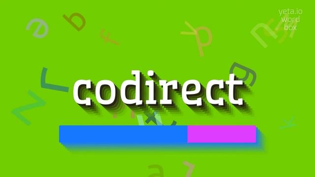 HOW TO SAY CODIRECT? #codirect смотреть онлайн