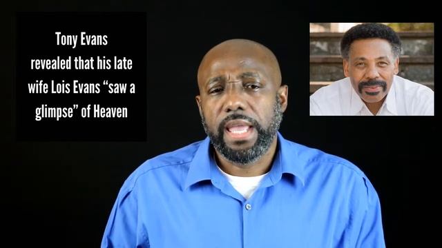 Tony Evans revealed that his late wife Lois Evans “saw a glimpse” of Heaven смотреть онлайн