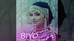 Farahnoz Sharafova - Biyo