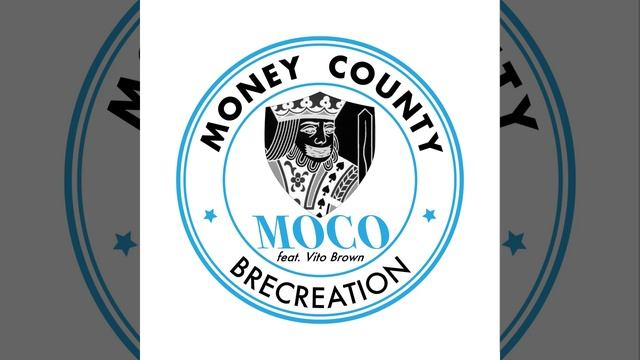 Moco (Money County) (feat. Vito Brown)