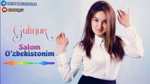 Gulinur - Salom O'zbekistonim 2022 music version