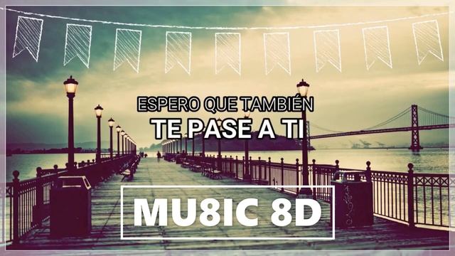 Sebastián Yatra - Un año 8D смотреть онлайн